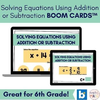 Solve Equations with Addition or Subtraction BOOM CARDS™ Activity 6th Grade Math