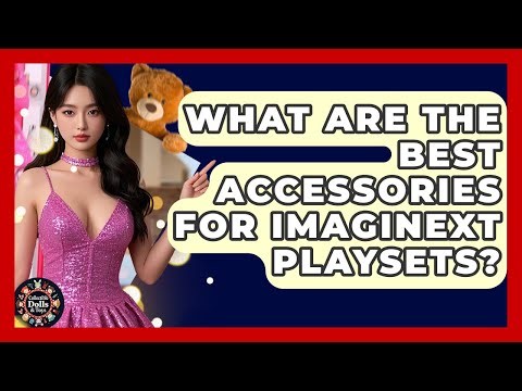 What Are The Best Accessories For Imaginext Playsets? - Collectible Dolls and Toys
