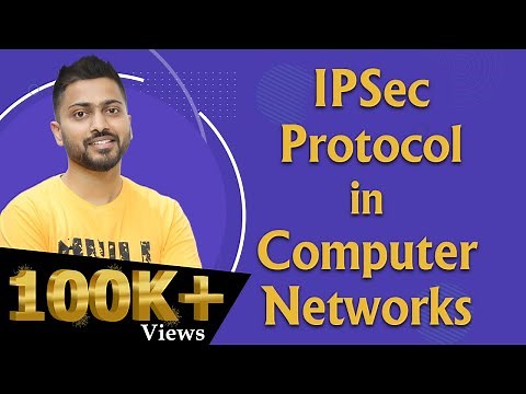 Lec-92: What is IPSec Protocol | IPsec Introduction | Computer Networks