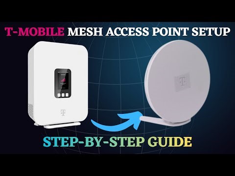 T-Mobile Mesh Access Point Setup (Step-by-Step Guide)