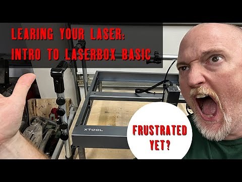 Learning Your Laser - Intro to Laserbox Basic for the xTool D1