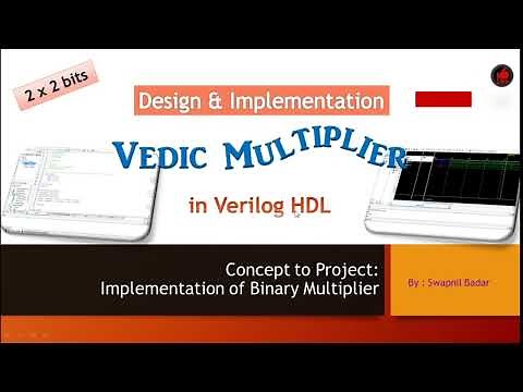 Design of 2 x2 bits Vedic multiplier in Verilog HDL | Binary Multiplier Implementation | Verilog