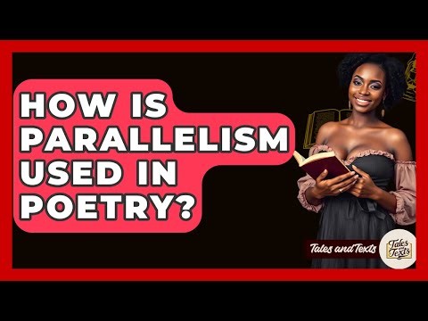 How Is Parallelism Used In Poetry? - Tales And Texts