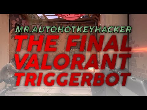VALORANT THE FINAL AHK TRIGGERBOT V3 [2024] [HOW TO INSTALL] [TUTORIAL]
