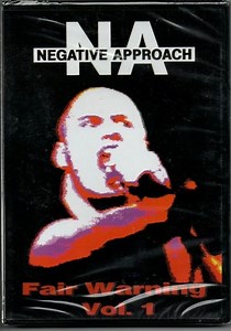 Negative Approach - Fair Warning Vol. 1