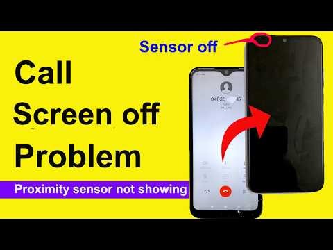 Call screen off problem - Proximity sensor option not showing
