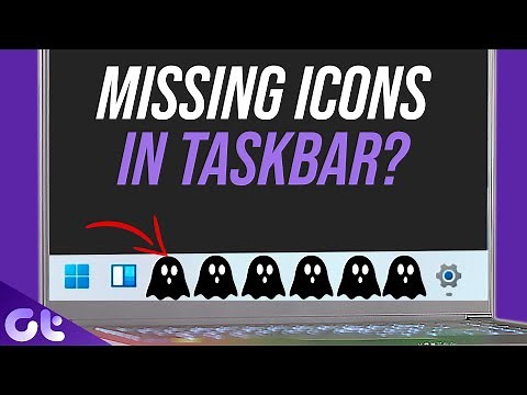 Top 5 Ways to Fix Taskbar Icons Missing on Windows 11 | Guiding Tech