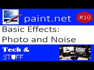 Paint.Net Tutorial 10: Basic Effects - Photo and Noise