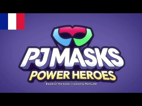 PJ Masks: Power Heroes - Intro (Français/French)