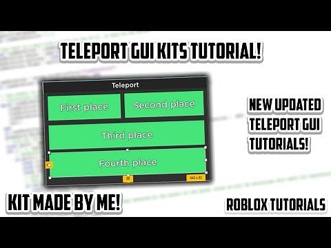 Roblox | Updated Teleport GUI Tutorials! [But with KITS!]