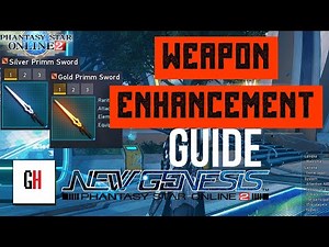 Weapon Enhancement Guide PSO2 New genesis