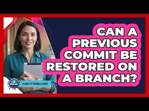 Can a Previous Commit Be Restored on a Branch?