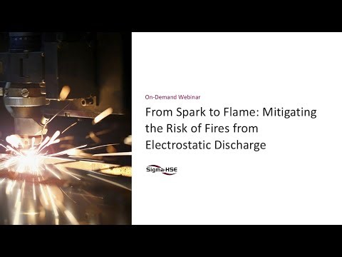 From Spark to Flame Mitigating the Risk of Fires from Electrostatic Discharge