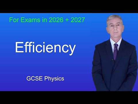 GCSE Physics Revision "Efficiency"