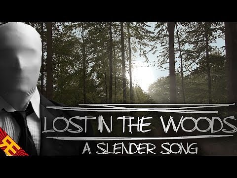 Lost in the Woods: A Slender Song [by Random Encounters]