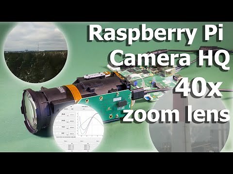 Custom Raspberry Pi camera HQ paired with 40x optical zoom lens demonstration