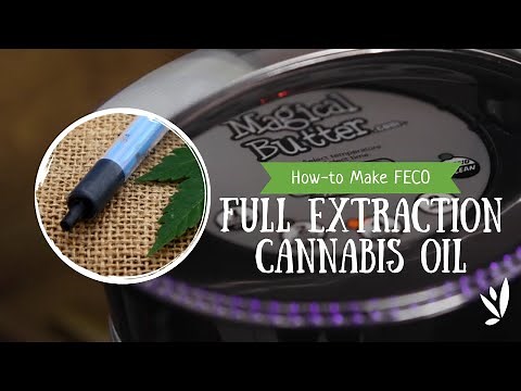How-to Make Full Extraction Cannabis Oil (FECO) using the Magical Butter