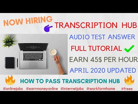 How to Pass Transcription Hub Audio Test Answer | 2020 UPDATED | Get Job Now