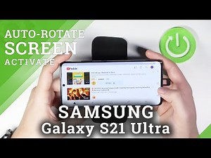 How to Enable Automatic Rotation in Samsung Galaxy S21 Ultra – Disable Auto-Rotate