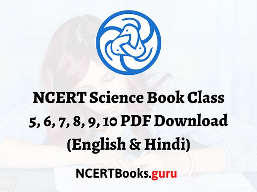 NCERT Science Book Class 3, 4, 5, 6, 7, 8, 9, 10, 11, 12 PDF Download (English & Hindi)