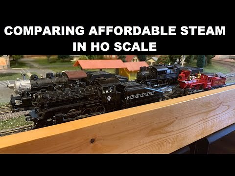 Affordable HO scale steam engine comparison!