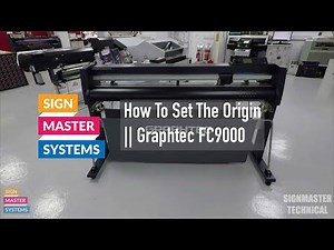 Graphtec FC9000 || Setting Up The Origin