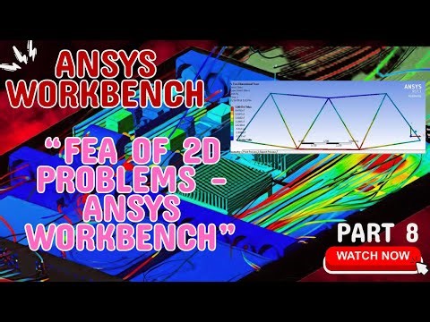 Linear Static Structural Analysis of 2D Problems | ANSYS Workbench Tutorial