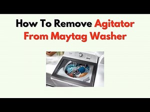 How To Remove Agitator from Maytag Washer – Step-by-Step Disassembly Guide