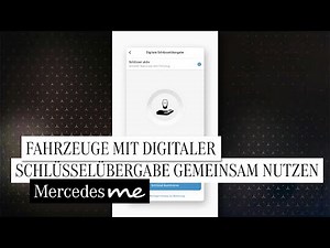 Mercedes me – Fahrzeuge mit digitaler Schlüsselübergabe gemeinsam nutzen