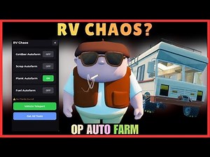RV Chaos? Script & Gameplay Roblox (2025) | Auto Farm Items, Get All Tools, & More