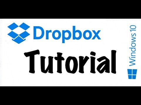 Dropbox Tutorial Installation and Use for Windows 10