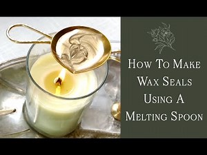 How to Make Wax Seals With a Melting Spoon