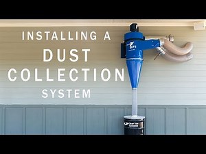Installing A Dust Collection System