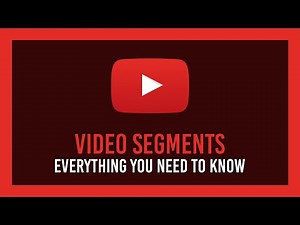 YouTube Video Segments/Chapters explained! Complete guide
