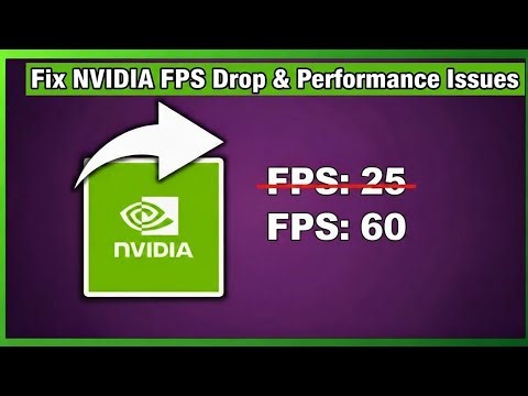 How To Fix NVIDIA FPS Drop & Performance Issues (full guide)