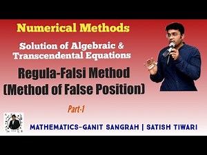 Regula Falsi Method(False Position Method) | Numerical Methods | Easy Method by ST Sir