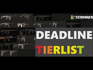 DEADLINE WEAPONS TIERLIST [updated]