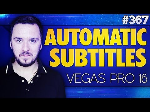 Vegas Pro 16: How To Add Automatic Subtitles - Tutorial #367