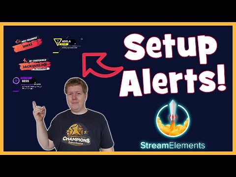 How To: Set Up Alerts With StreamElements