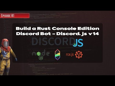 [Episode 01] Build a Rust Console Edition Discord Bot (Setup | Discord.js v14 + TypeScript + rce.js)