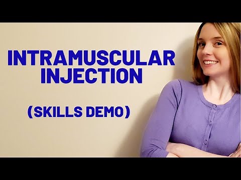 INTRAMUSCULAR (IM) INJECTION | SKILLS DEMO