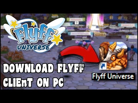 FLYFF Universe - How to download Client (APP) on PC [ENG SUB]