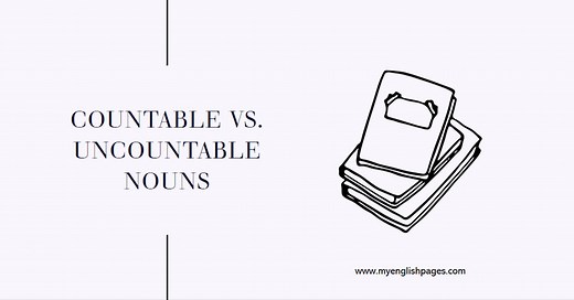 Countable And Uncountable Nouns (A Comprehensive Guide)