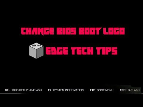 How To Change BIOS Boot Logo ( GIGABYTE ) 100% SECURE And FREE!! | Edge Tech