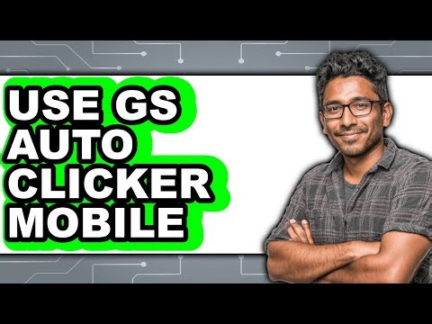 How to Use Gs Auto Clicker Mobile - Easy Guide