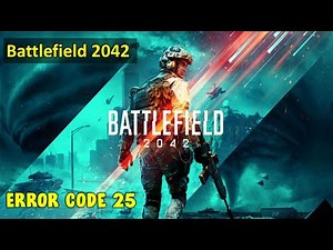 How to Fix Battlefield 2042 Error Code 25 in Windows 11