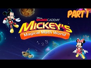 Disney Mickey's Magical Math World by Disney Imagicademy PART 1 - Learning Math