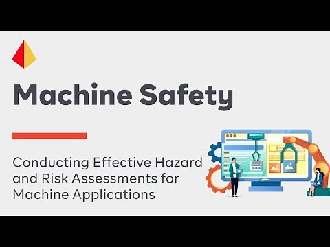 Conducting Effective Hazard and Risk Assessments for Machine Applications