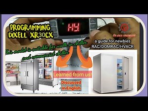 HOW TO PROGRAM DIXELL XR30CX TO ANY COMMERCIAL REFRIGERATORS OR WALK IN CHILLERS (ENGLISH)