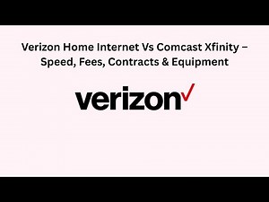 Verizon Home Internet Vs Comcast Xfinity – Speed, Fees, Contracts & Equipment (2025)